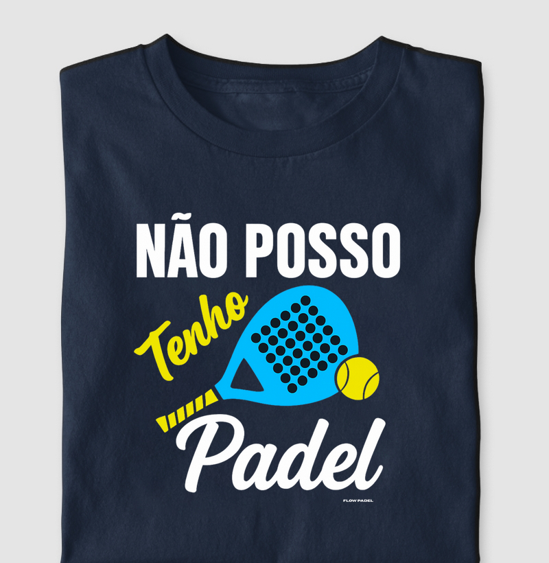 Não Posso Tenho Padel