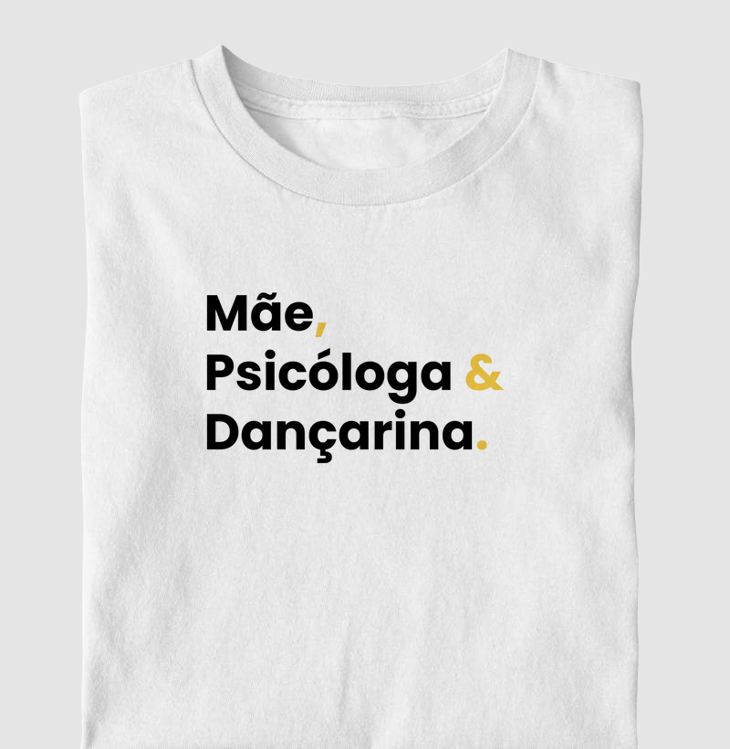 Mãe, psicóloga & dançarina.