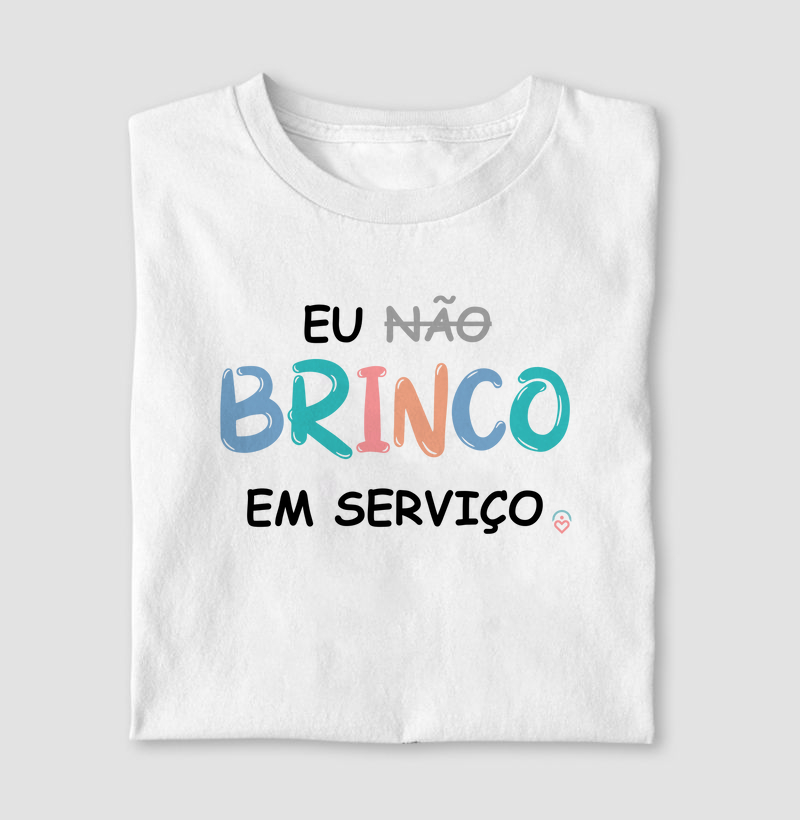 Eu Brinco em Serviço