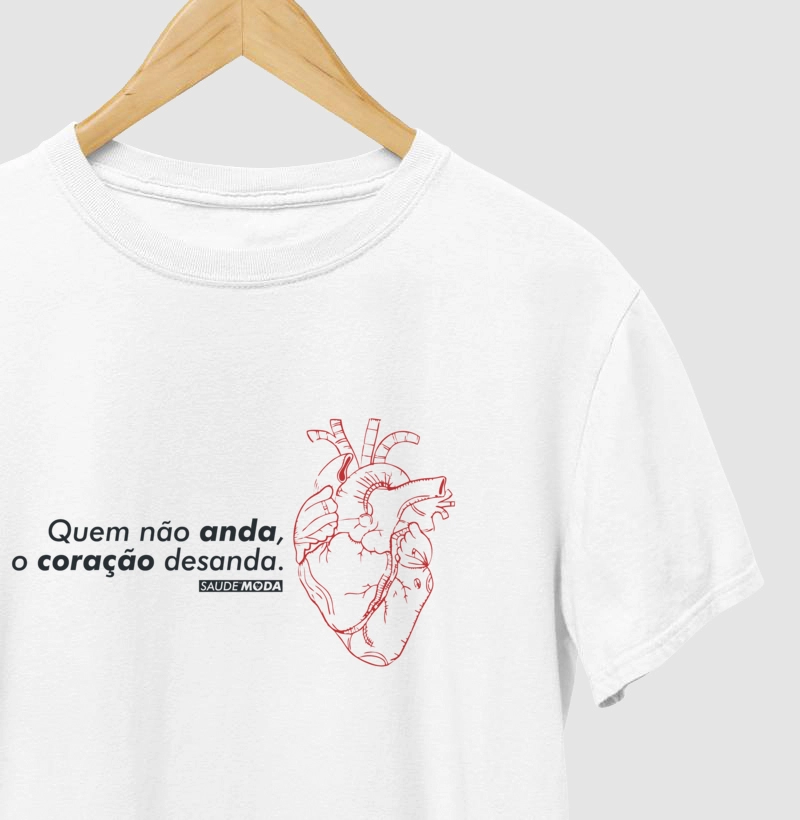 Quem não anda, o coração desanda.