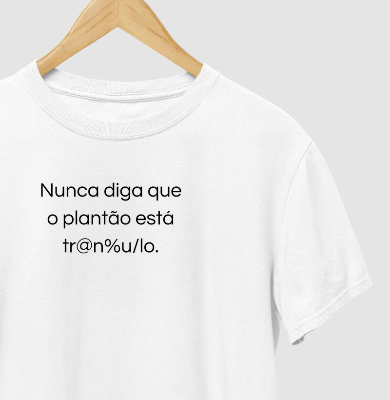 Plantão tranquilo