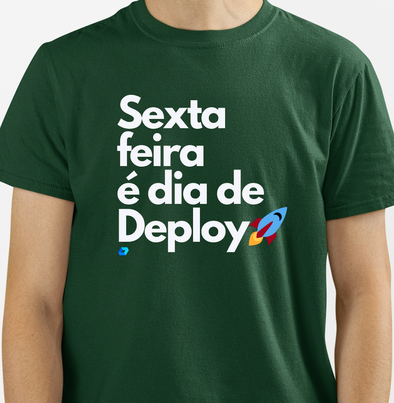 Sexta é dia de Deploy