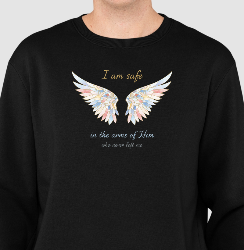 I am safe in the arms of Him who never left me