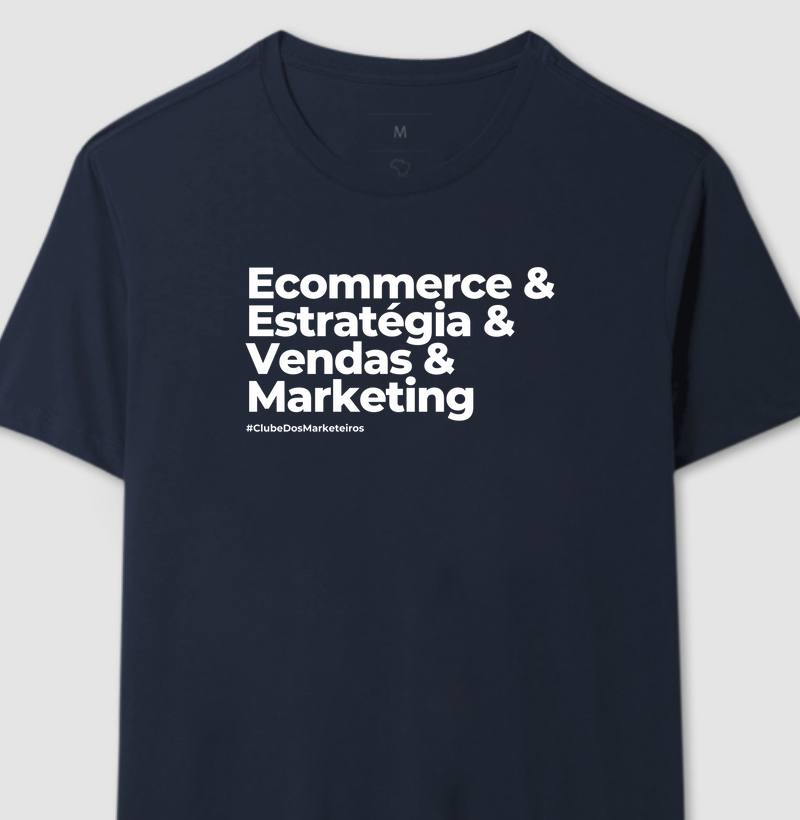 Camiseta Ecommerce & Estrategia & Vendas & Marketing