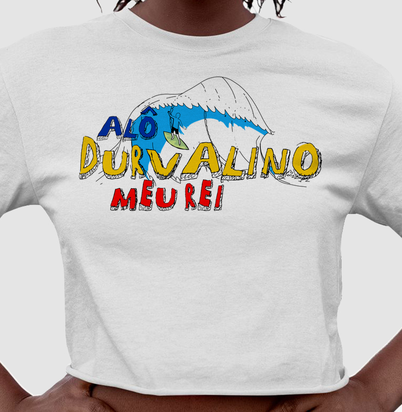 Alô Durvalino Meu Rei 