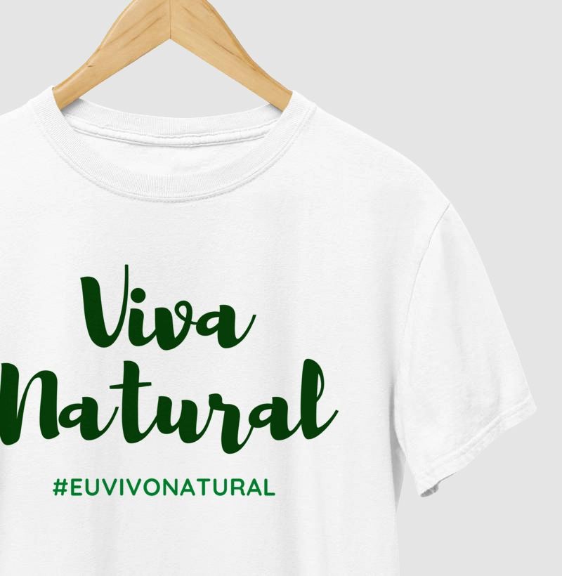 Camiseta "Viva Natural" - Coleção Bons Hábitos
