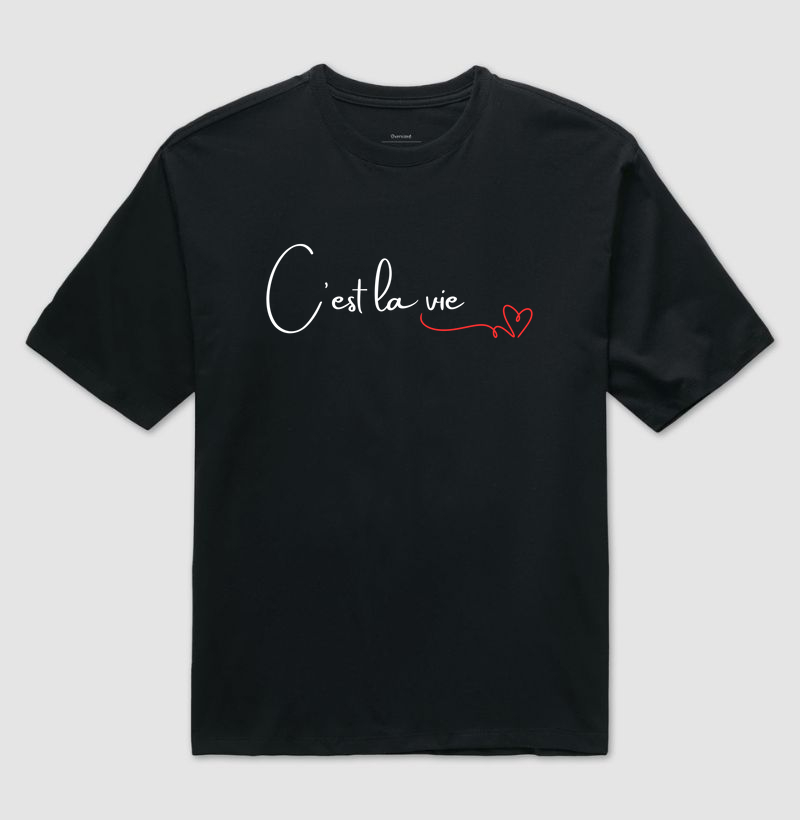 Camiseta Oversized C'est la vie 