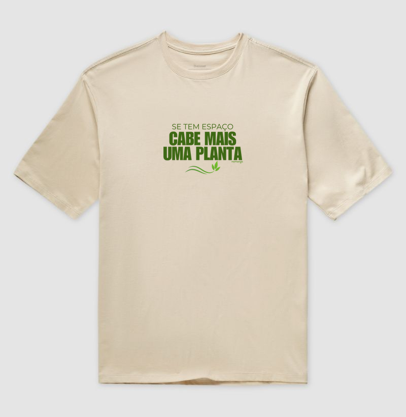 Camiseta Se Tem Espaço, Cabe Planta – Estilo Urban Jungle - Na Manga