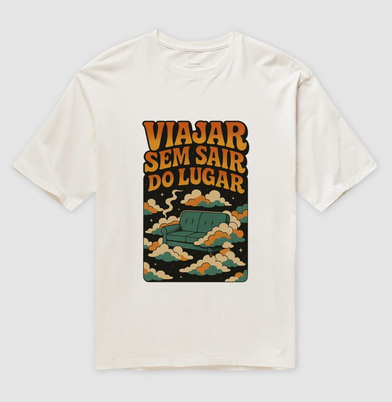 Camiseta oversized - Viajar Sem Sair do Lugar