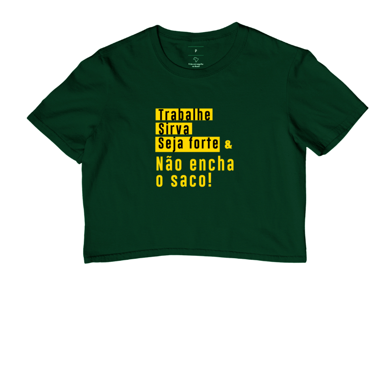 Cropped Trabalhe e não encha o saco