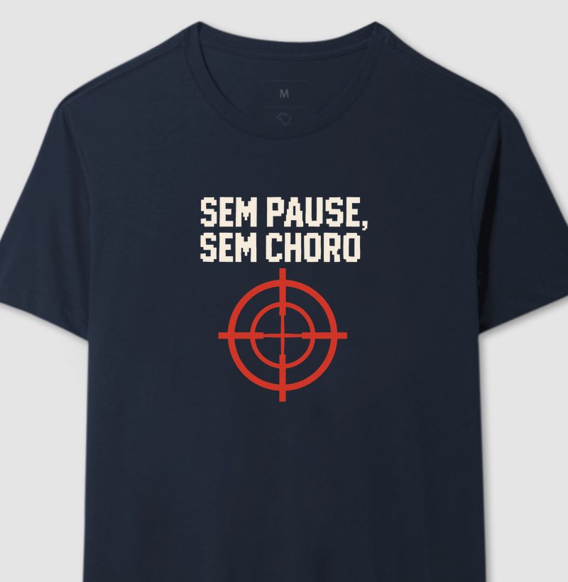 SEM PAUSE, SEM CHORO