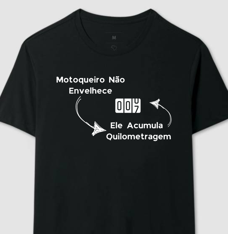 Motoqueiro não envelhece, Ele acumula Quilometragem