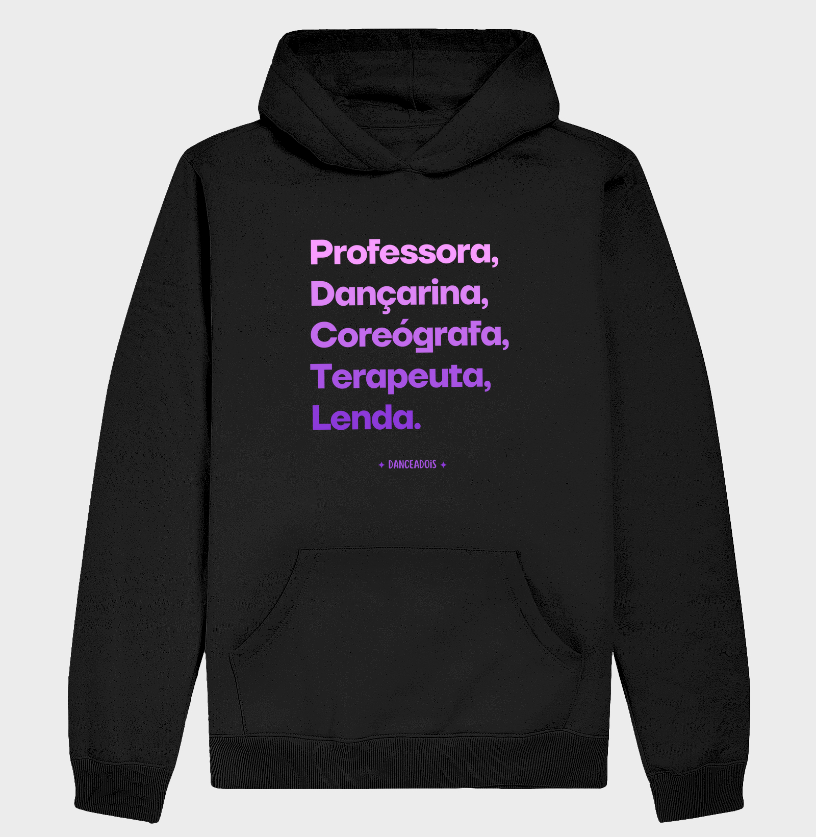 Professora, Dançarina, Coreógrafa, Terapeuta, Lenda.