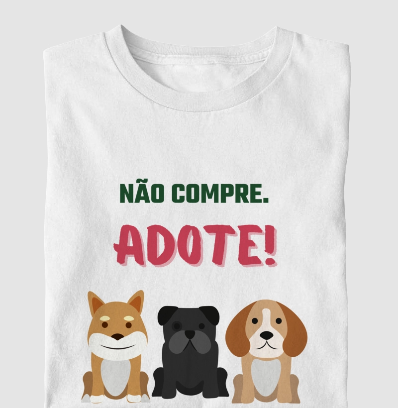 Camiseta Não Compre, Adote
