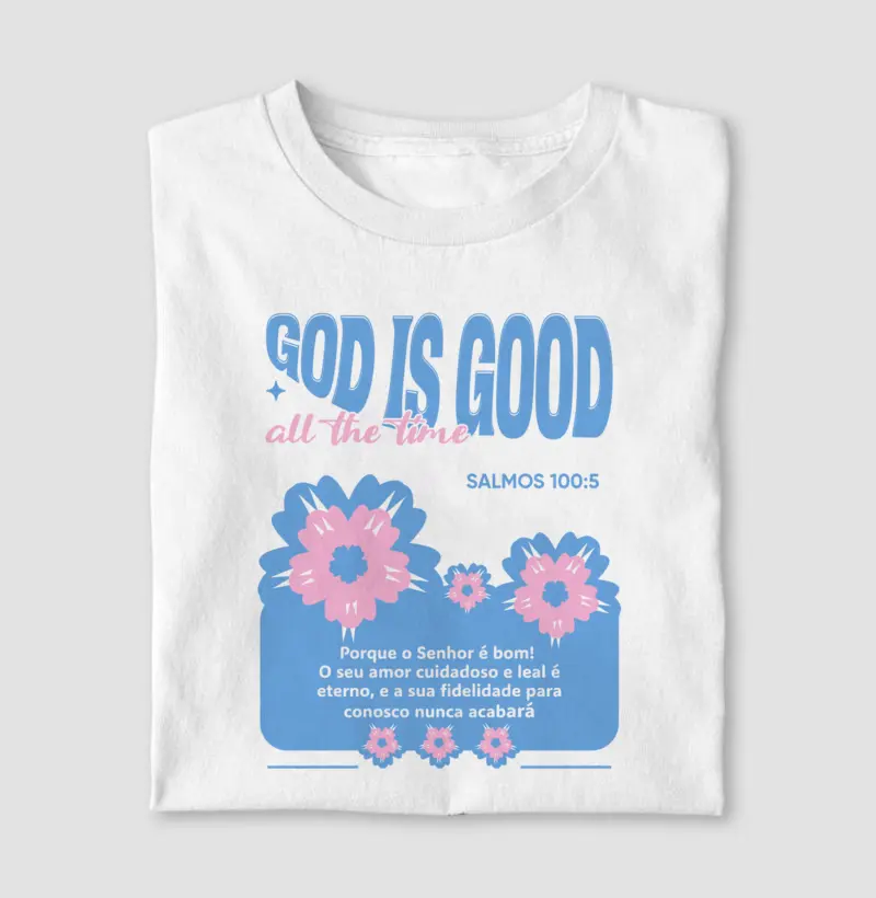CAMISETA GOD IS GOOD