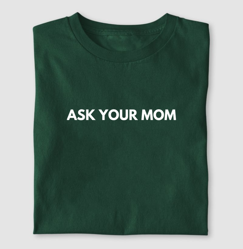Ask Your Mom!