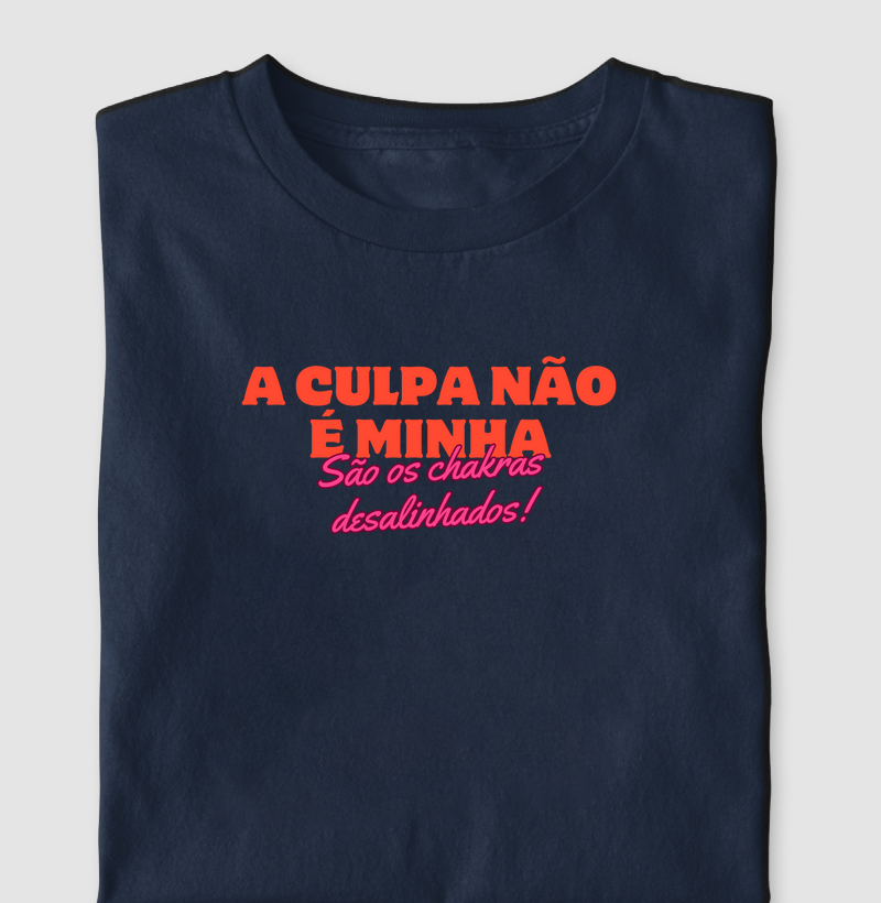 A Culpa Não É Minha, São os Chakras Desalinhados