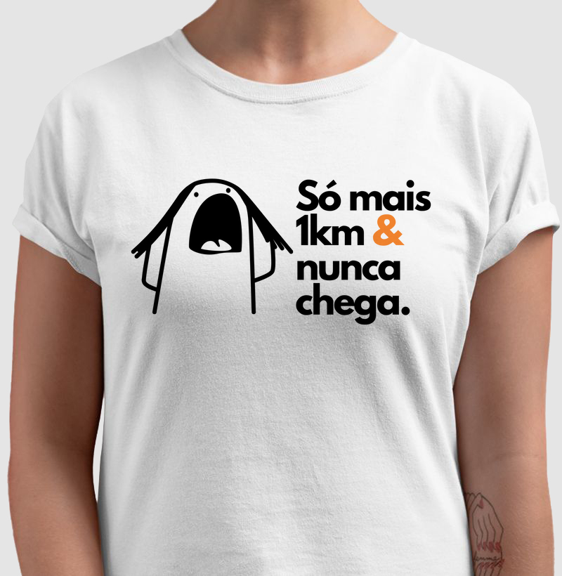 Só mais 1km.