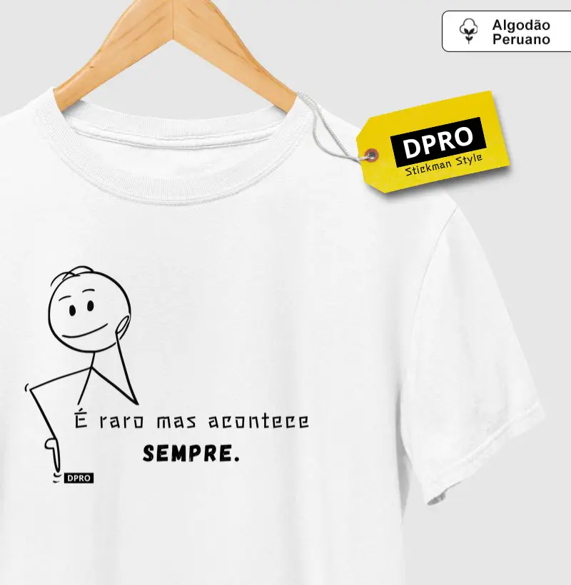 É raro mas acontece sempre