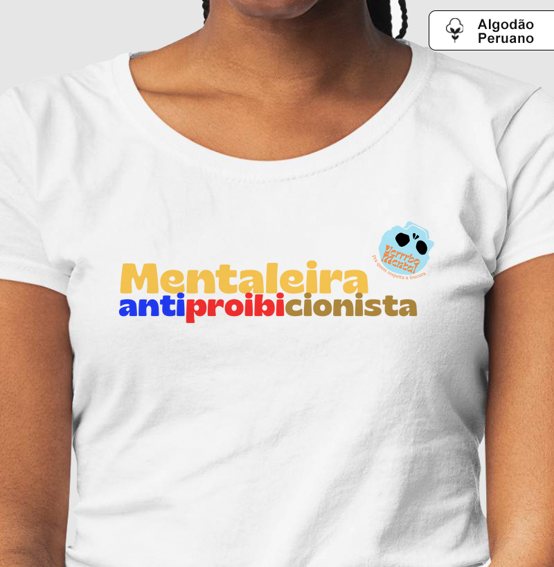 Camiseta Mentaleira Antiproibicionista