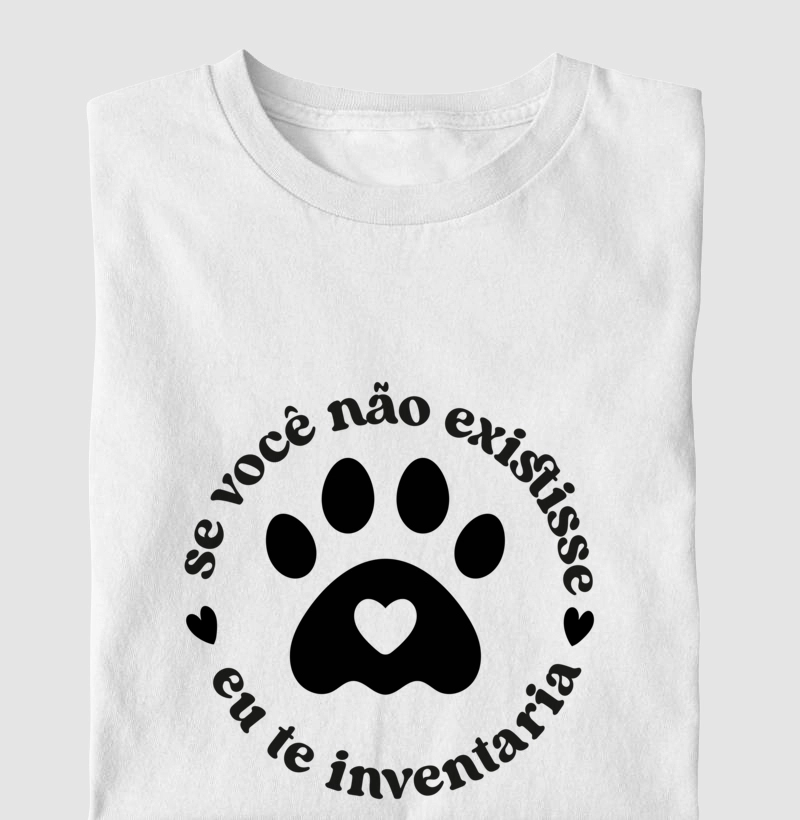 Se Você Não Existisse Eu Te Inventaria