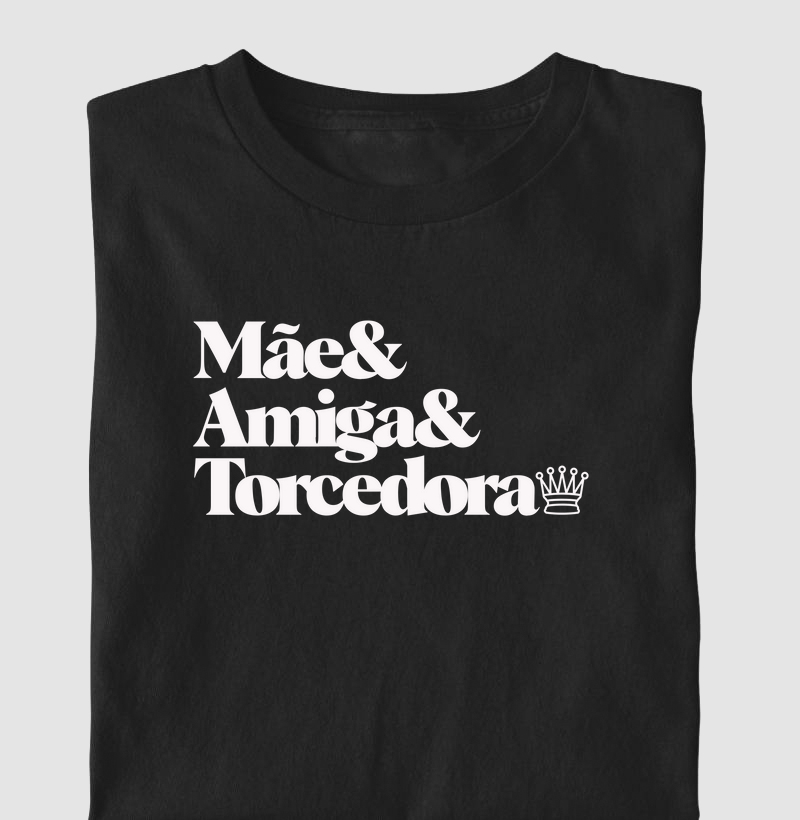 Mãe, Amiga e Torcedora