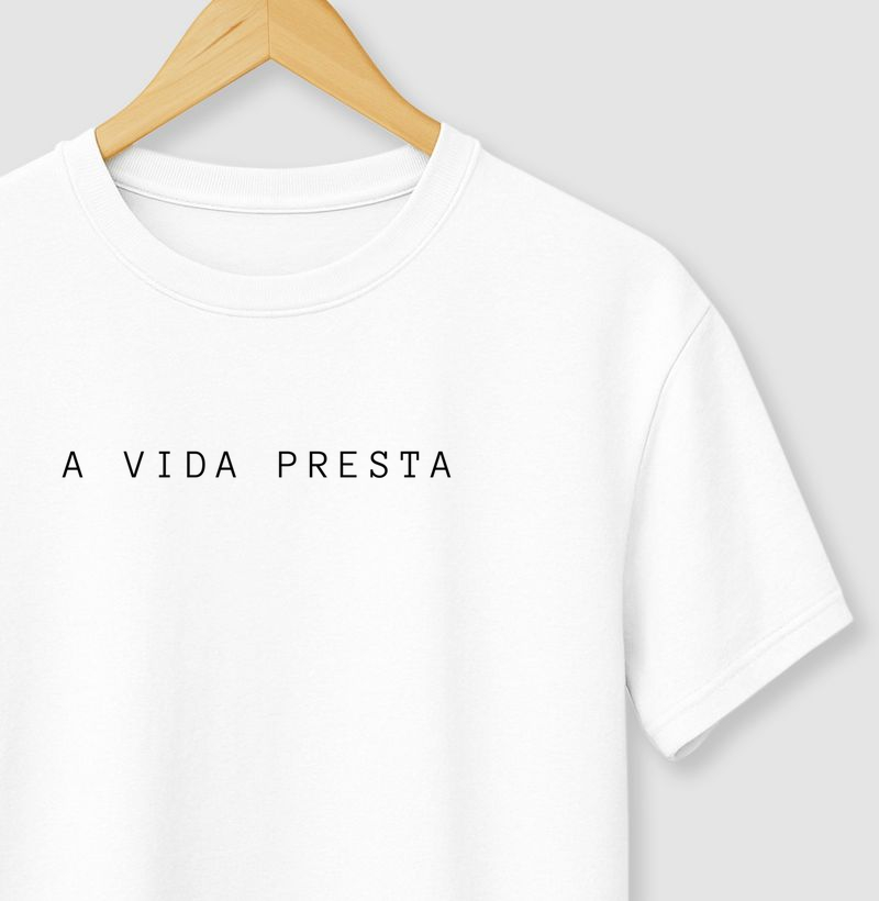 A VIDA PRESTA!