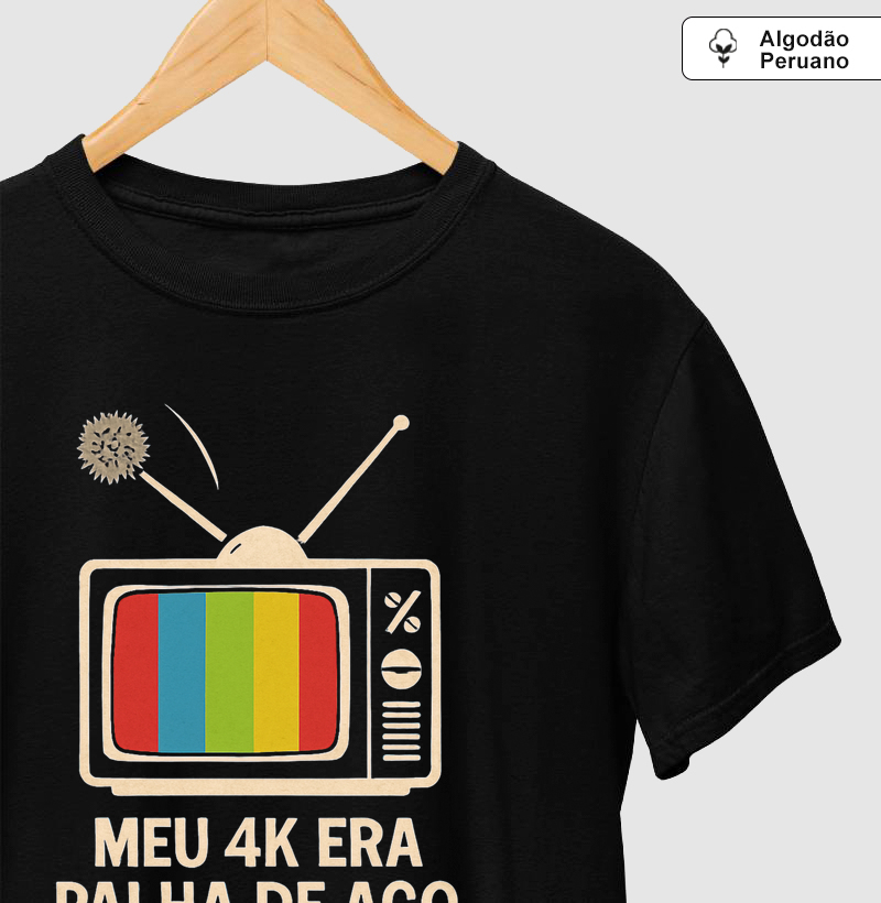 Camiseta Algodão Peruano Meu 4k