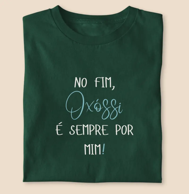 Oxóssi é sempre por mim