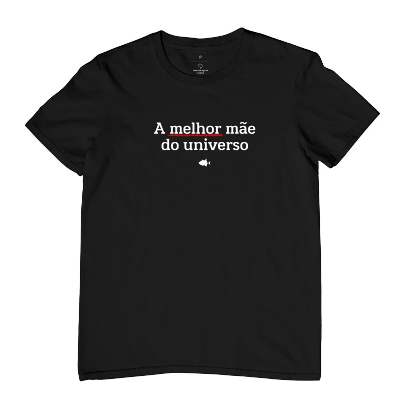 Mãe A melhor do Universo - Unisex - #27451