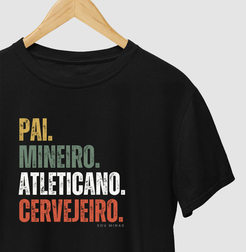 Pai. Mineiro. Atleticano. Cervejeiro.