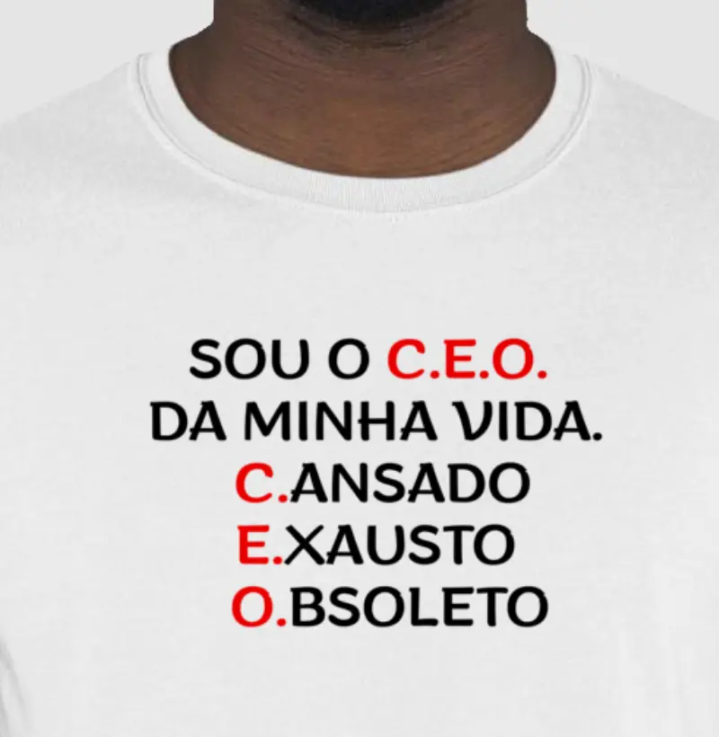 C.E.O. da minha vida