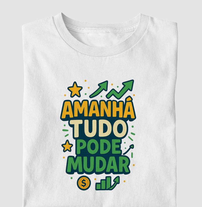Amanhã tudo pode mudar