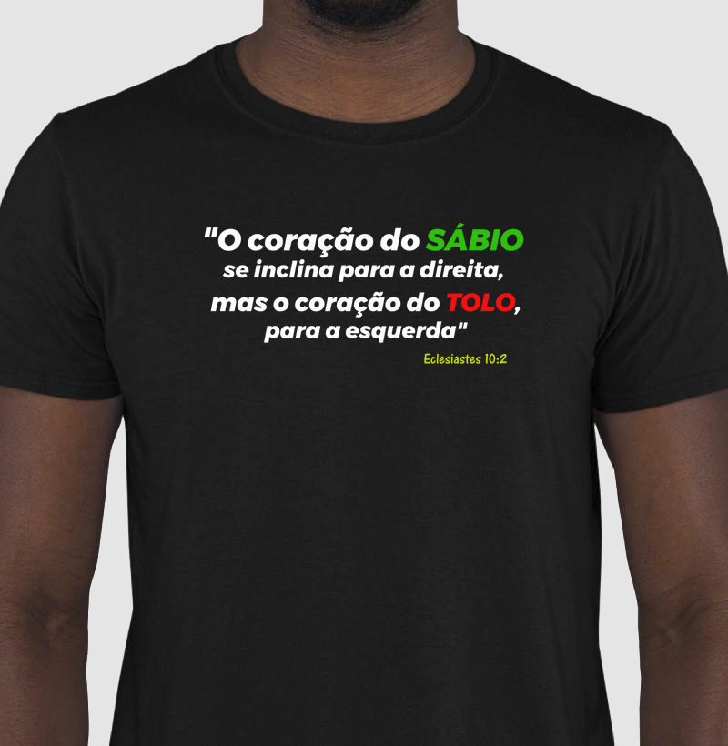 Camiseta - Eclesiastes 10:2