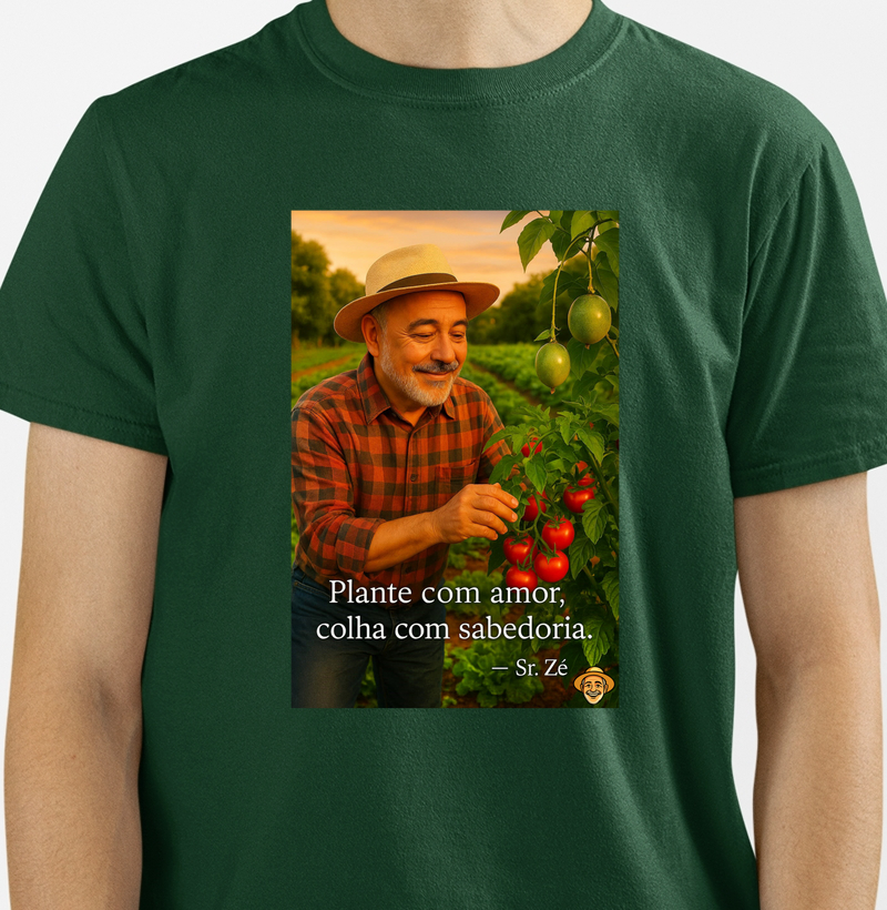 Plante com Amor, colha com Sabedoria. 