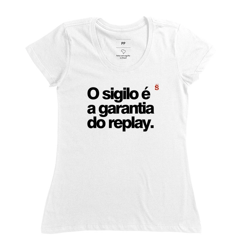 O sigilo e a garantia do replay