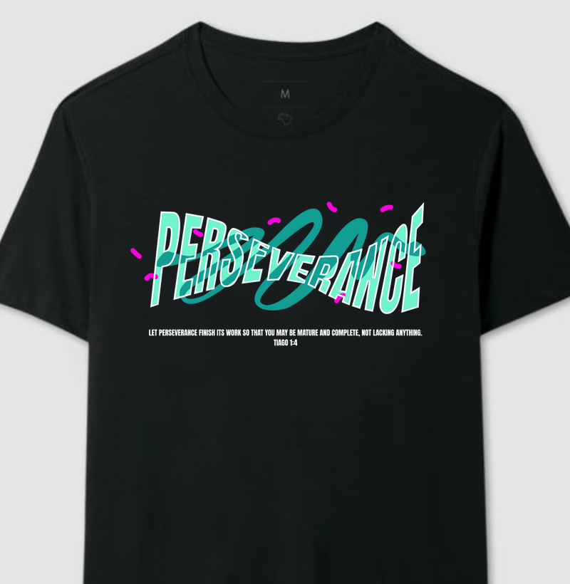 T-Shirt - Perseverance