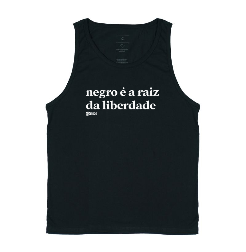 Negro é a raiz da liberdade