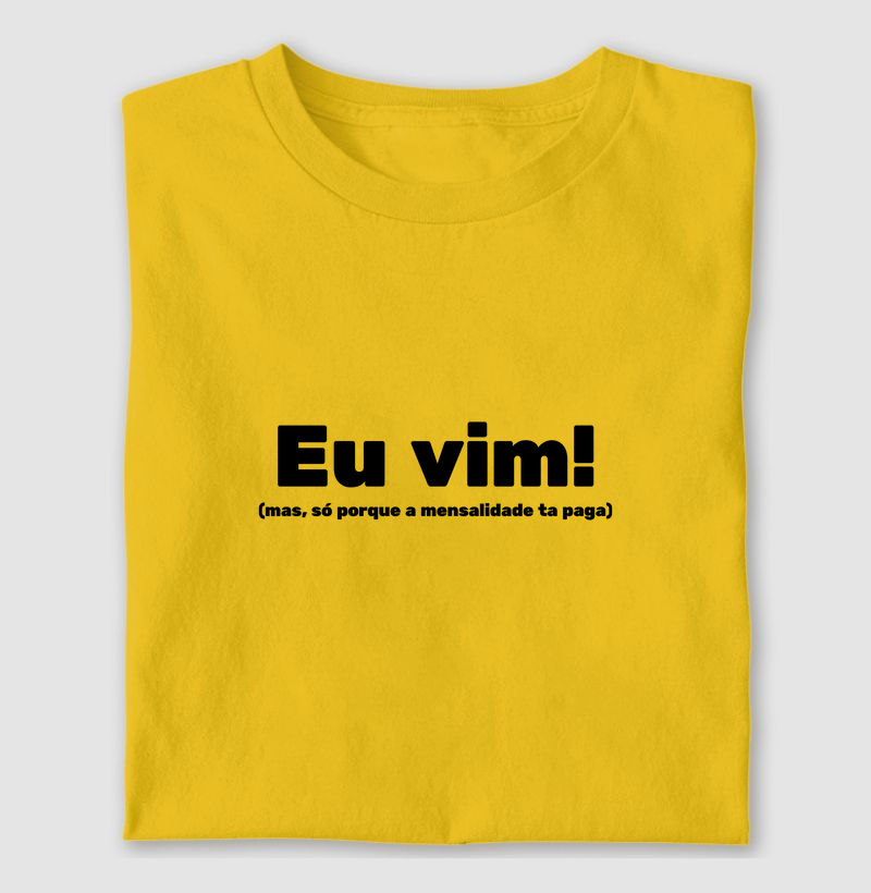 Eu vim