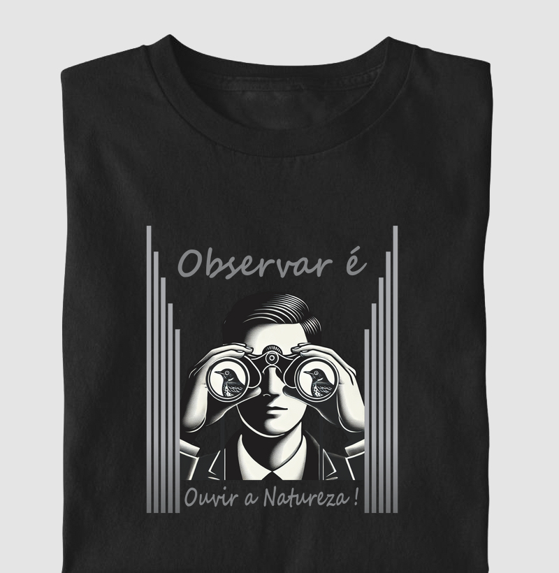 Observar é ouvir a natureza!
