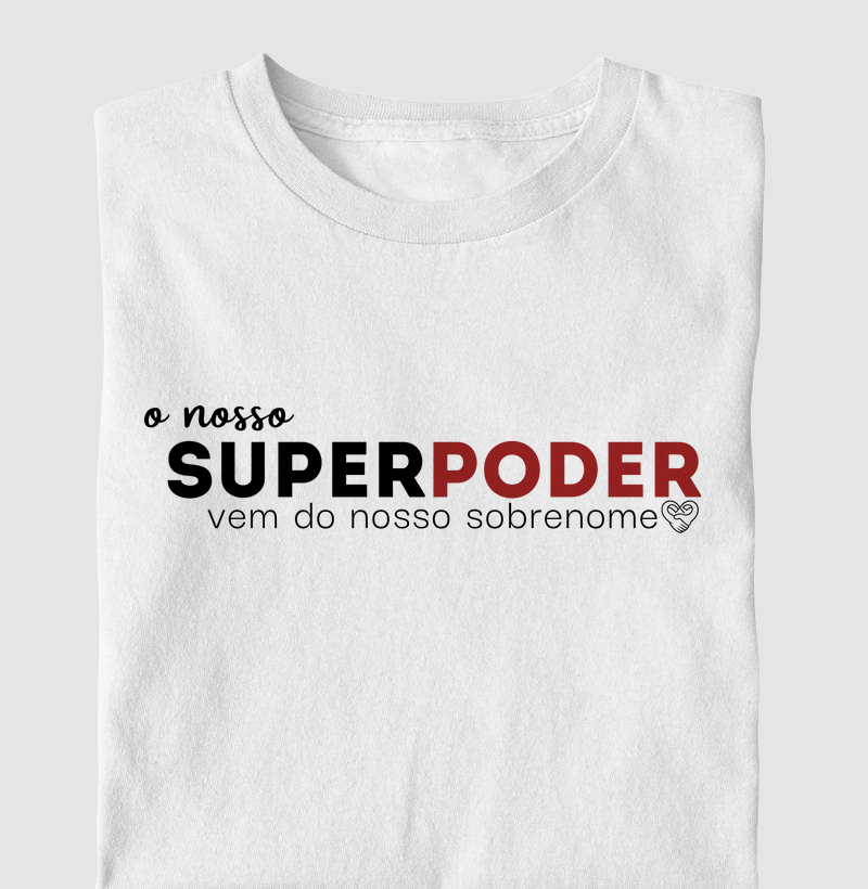 Camiseta Infantil - Familia O nosso super poder