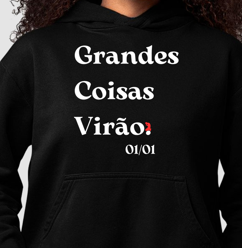 Grandes Coisas Virão. (letra branca)