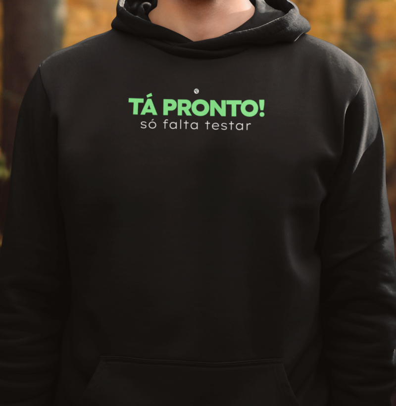 Tá Pronto! Só Falta Testar