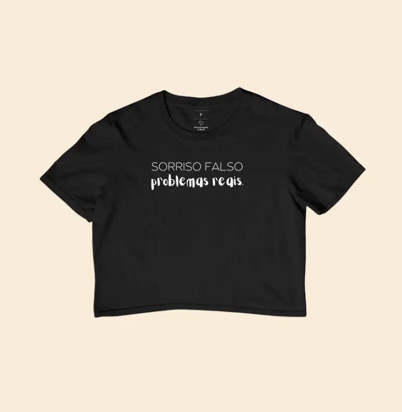  Cropped Sorriso falso, problemas reais minimalista 