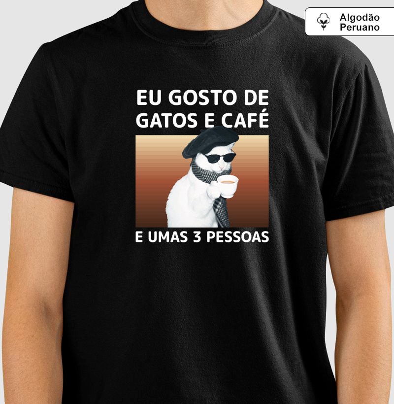 Camiseta Algodão Peruano Eu Gosto de Gatos e Café