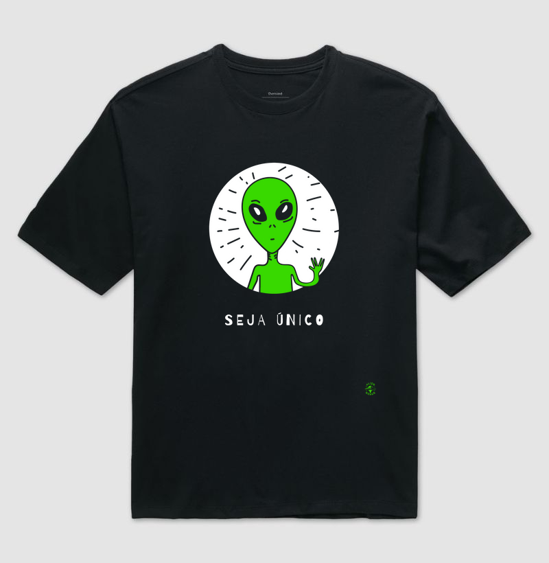 Camiseta Oversized - Seja Único