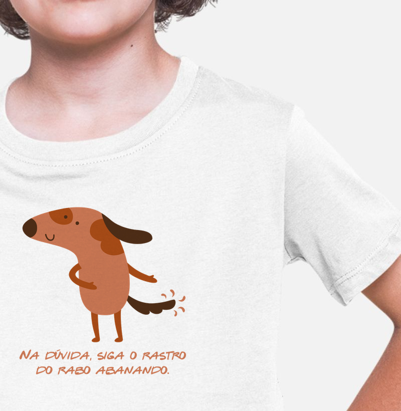 Na dúvida siga o rastro do rabo abanando