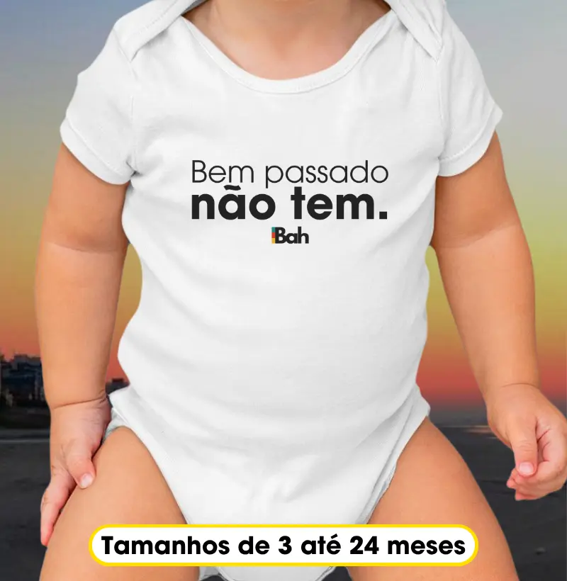 Bem passado não tem