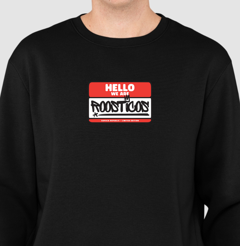 Suéter Moletom We Are Roosticos