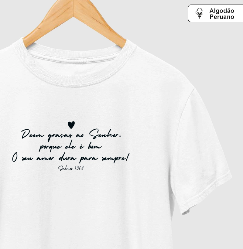 Deem graças so Senhor, porque ele é bom | Salmos 136:1 | Premium